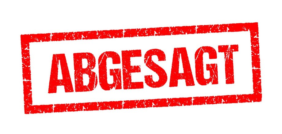 Ein roter Stempelaufdruck mit dem Wort "ABGESAGT" in Großbuchstaben, umrahmt von einem unregelmäßigen Rechteck, ist zentral auf weißem Hintergrund platziert.